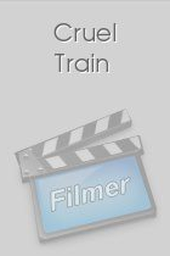  de Filme Cruel train (1999)