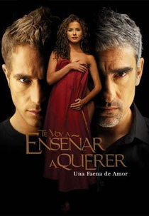 Te voy a enseñar a querer (Te voy a enseñar a querer)