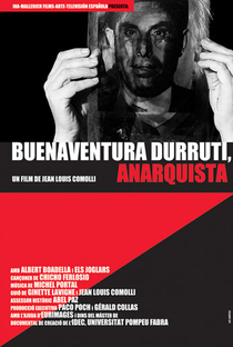 Buenaventura Durruti, Anarquista - Poster / Capa / Cartaz - Oficial 1