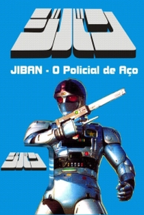 Jiban - O Policial de Aço - Poster / Capa / Cartaz - Oficial 2