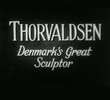 Thorvaldsen - O Grande Escultor
