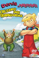 Dennis, o Pimentinha - Cruzeiro das Trapalhadas (Dennis the Menace in Cruise Control)