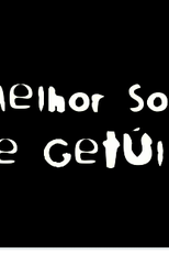 O Melhor Sorriso de Getúlio. (O Melhor Sorrisso de Getúlio.)