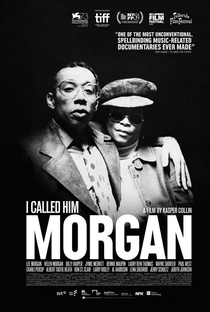 I Called Him Morgan - Poster / Capa / Cartaz - Oficial 1