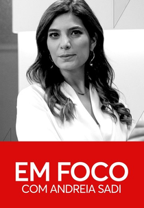 Em Foco com Andréia Sadi (Em Foco com Andréia Sadi)
