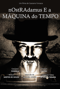 Nostradamus e a Máquina do Tempo - Poster / Capa / Cartaz - Oficial 1