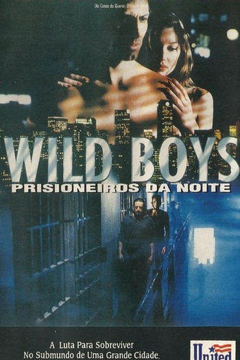  de Filme Wild Boys - Prisioneiros da Noite (1994)