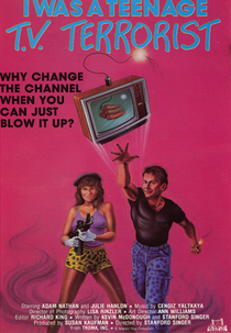 I Was A Teenage TV Terrorist (I Was A Teenage TV Terrorist)