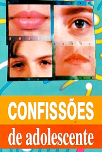 Confissões de Adolescente (1ª Temporada) - Poster / Capa / Cartaz - Oficial 3