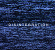 Disintegration 93-96