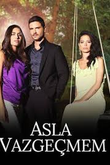 Poster de Série Asla Vazgeçmem (2015)