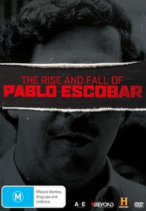 A Trajetória de Pablo Escobar (The Rise and Fall of Pablo Escobar)