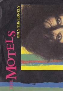 The Motels: Only the Lonely (The Motels: Only the Lonely)