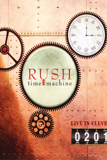 Rush - Time Machine: Live in Cleveland - Poster / Capa / Cartaz - Oficial 1