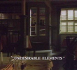 Undesirable Elements