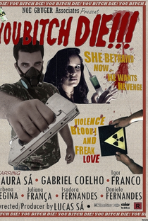 You Bitch Die!!! - Poster / Capa / Cartaz - Oficial 1