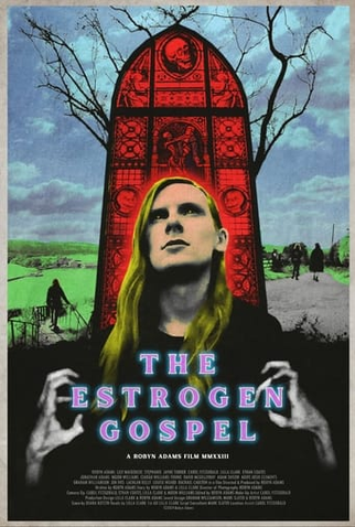 Poster 1 de Filme The Estrogen Gospel (2024)
