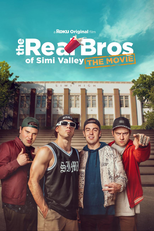 The Real Bros of Simi Valley: O Filme (The Real Bros of Simi Valley: The Movie)