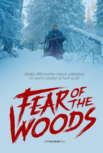 Fear of the Woods - Poster / Capa / Cartaz - Oficial 2