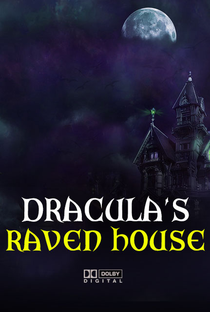 Dracula's Raven House - Poster / Capa / Cartaz - Oficial 1
