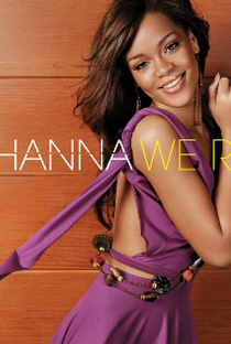 Rihanna: We Ride - Poster / Capa / Cartaz - Oficial 1