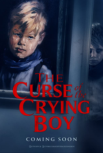 The Curse of the Crying Boy - Poster / Capa / Cartaz - Oficial 1