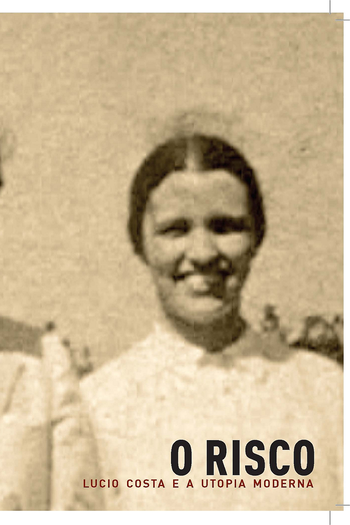 Poster de Filme O Risco, Lucio Costa e a Utopia Moderna (2003)