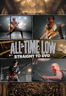 All Time Low: Straight to DVD (All Time Low: Straight to DVD)