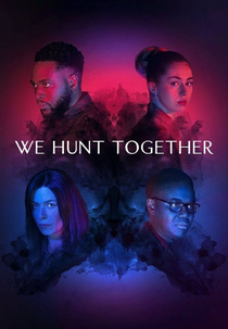 We Hunt Together (We Hunt Together)