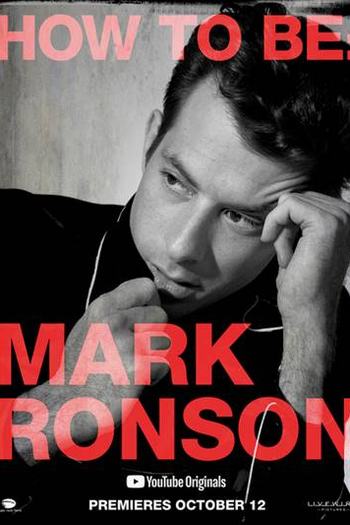 Poster de Filme How To Be: Mark Ronson (2019)