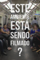 Este Ambiente Está Sendo Filmado? (Este Ambiente Está Sendo Filmado?)
