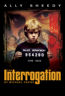 The Interrogation of Michael Crowe - Poster / Capa / Cartaz - Oficial 2