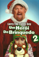 Um Herói de Brinquedo 2 (Jingle All the Way 2)