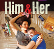 Him & Her (1ª Temporada)