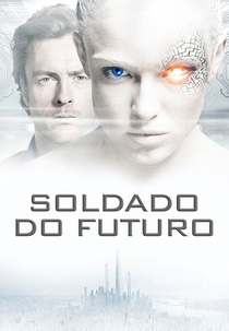 Soldado do Futuro (The Machine)