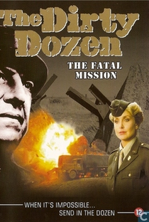 Os Doze Condenados: Missão Fatal - Poster / Capa / Cartaz - Oficial 3