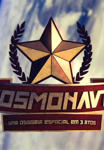  Cosmonauta - Uma odisséia espacial em 3 atos  ( Cosmonauta - Uma odisséia espacial em 3 atos )