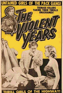 The Violent Years - Poster / Capa / Cartaz - Oficial 2