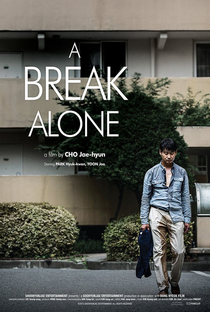 A Break Alone - Poster / Capa / Cartaz - Oficial 2