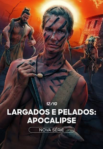 Largados e Pelados: Apocalipse (1ª temporada) (Naked and Afraid: Apocalypse)