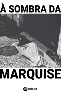 À Sombra da Marquise - Poster / Capa / Cartaz - Oficial 1