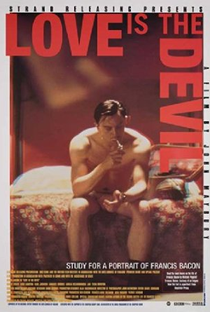 Love Is the Devil: Study for a Portrait of Francis Bacon - Poster / Capa / Cartaz - Oficial 1