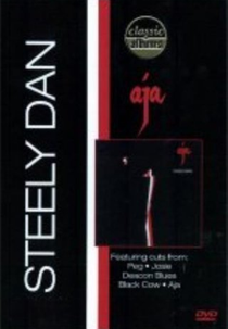 Classic Albums: Aja - Steely Dan (Classic Albums: Aja - Steely Dan)