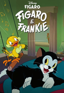 Fígaro e Frankie (Figaro and Frankie)