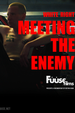 White Right: Meeting the Enemy (White Right: Meeting the Enemy)