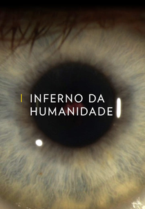 Inferno da Humanidade (Human Inferno)