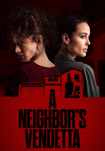A Neighbor's Vendetta (A Neighbor's Vendetta)