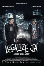Legalize Já - Amizade Nunca Morre (Legalize Já!)
