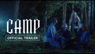 CAMP | Official Trailer HD | In Theaters June 26