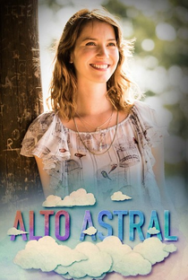 Alto Astral - Poster / Capa / Cartaz - Oficial 2